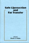 SAFE LIPOSUCTION AND FAT TRANSFER